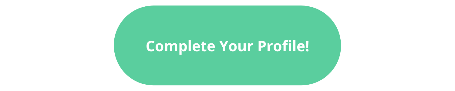 Button: Complete Your Profile