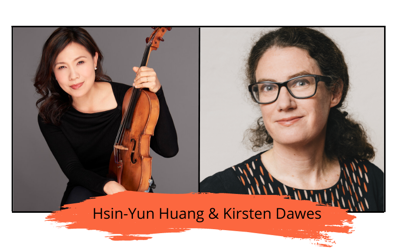 Headshots of Hsin-Yun Huang, holding her violin, and Kirsten Dawes.